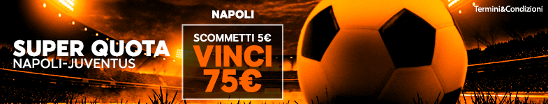 Le Super Quote di Napoli-Juventus